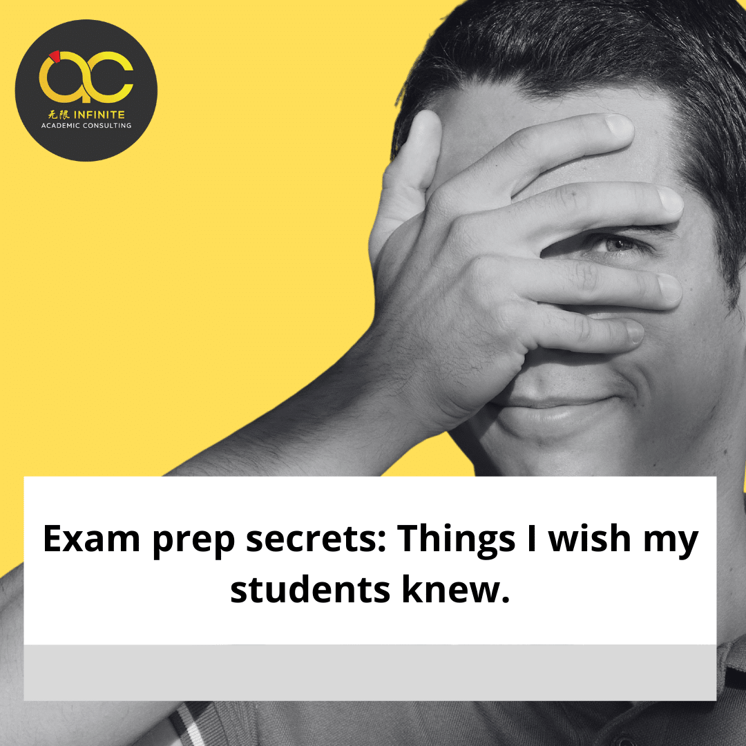 Exam prep secrets: Things I wish my students knew.