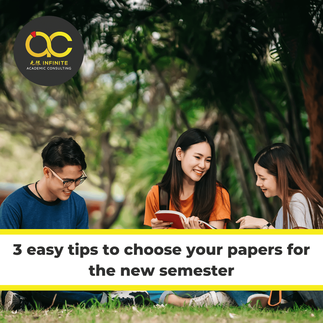 3 easy tips to choose your papers for the new semester